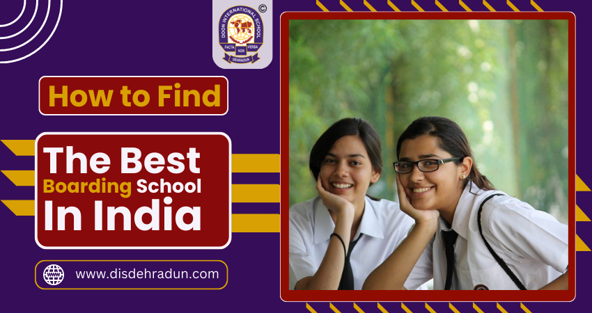 How To Find The Best Boarding School In India 